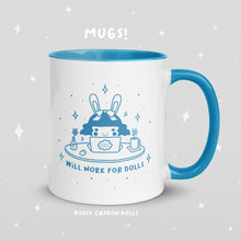 Load image into Gallery viewer, &quot;Will Work For Dolls&quot; Blue Mug