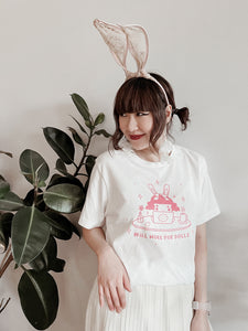 "Will Work For Dolls" Shirt in White